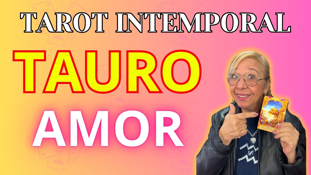 TAURO AMOR! Posibilidades para un Regreso! Aún quedan Sentimientos Guardados Inimaginables!