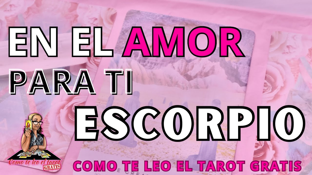 ESCORPIO AMOR! Ha pasado ya tiempo? Siente que ya todo acabó! De Pronto Con unas ganas de buscarte🤔