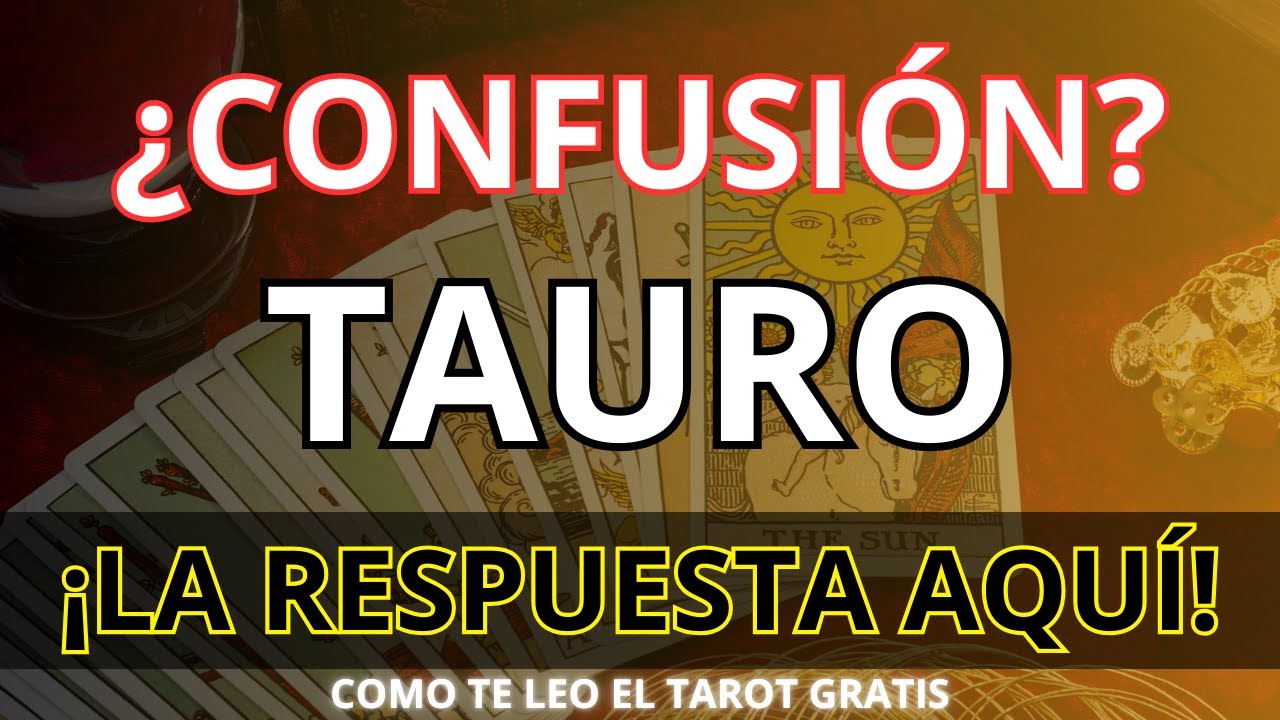 TAURO AMOR! Posibilidades para un Regreso! Aún quedan Sentimientos Guardados Inimaginables!