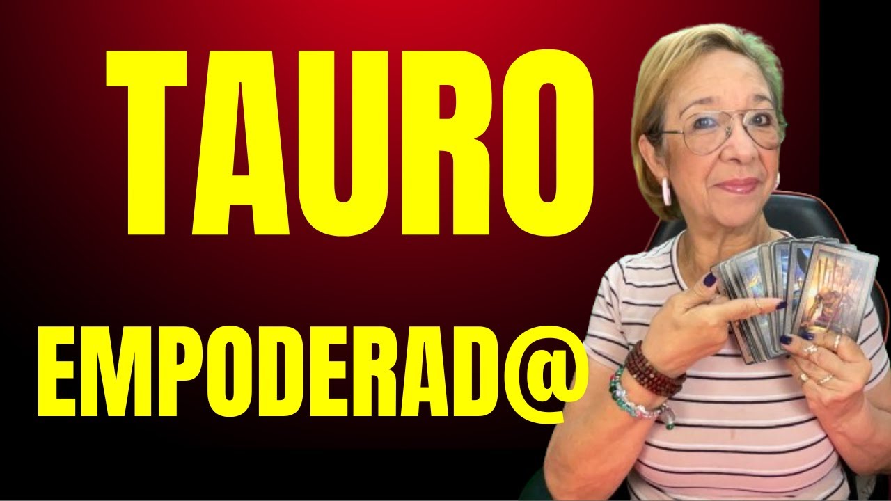 TAURO AMOR! Posibilidades para un Regreso! Aún quedan Sentimientos Guardados Inimaginables!