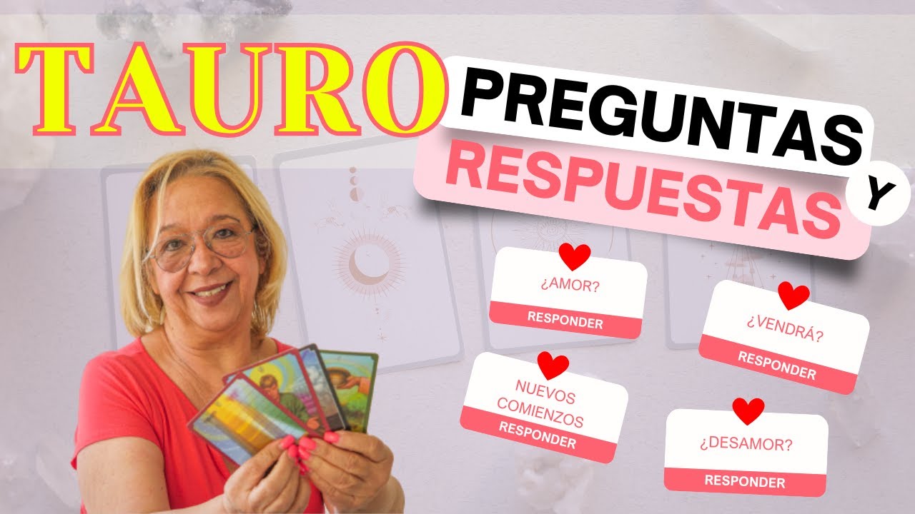 TAURO AMOR! Posibilidades para un Regreso! Aún quedan Sentimientos Guardados Inimaginables!