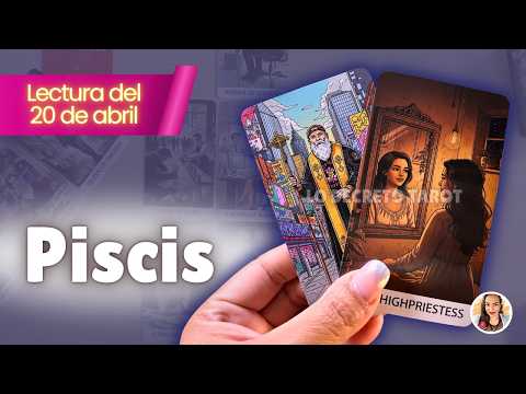 PISCIS ❤️ NO ES COMO TÚ CREES… PERO YA SE ESTÁ MOVIENDO  TAROT PISCIS HOY – 20 ABRIL 2026