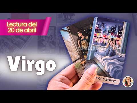 VIRGO ❤️ LO QUE VIENE SE PARECE MÁS A LO QUE MERECES  TAROT VIRGO HOY – 20 ABRIL 2026