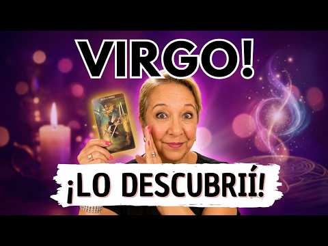 VIRGO! Escucha ésto!  AHORA PIENSA DE ESTA MANERA Y MIRA POR QUÉ! Y ALGO MÀS PARA TI!