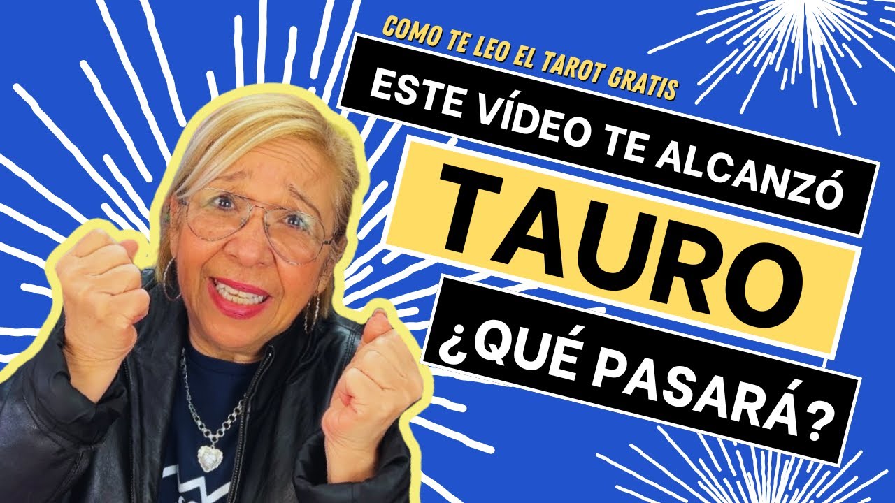 TAURO AMOR! Posibilidades para un Regreso! Aún quedan Sentimientos Guardados Inimaginables!