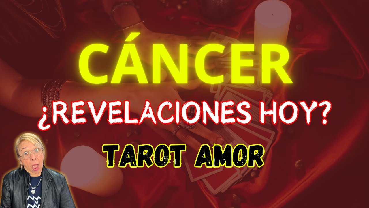 CÁNCER AMOR! Si supieras lo que oculta en su mente...!Será sorprendente! Ni te lo imaginas!